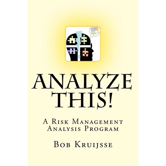 Analyze this!: A Risk Management Analysis Program (Paperback)