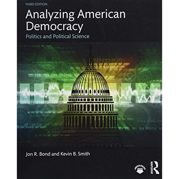 Pre-Owned Analyzing American Democracy: Politics and Political Science (Paperback)