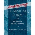 thumbnail image 1 of Pre-Owned Analyzing Classical Form: An Approach for the Classroom (Paperback) 0199987297 9780199987290, 1 of 1