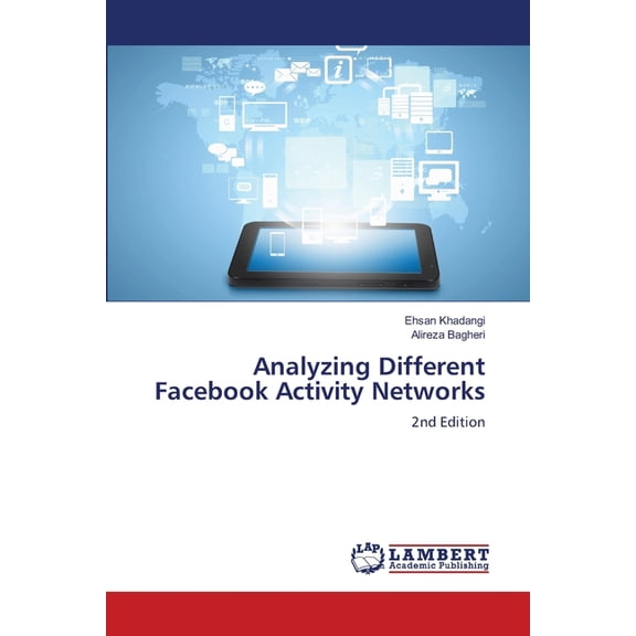 Analyzing Different Facebook Activity Networks, (Paperback)