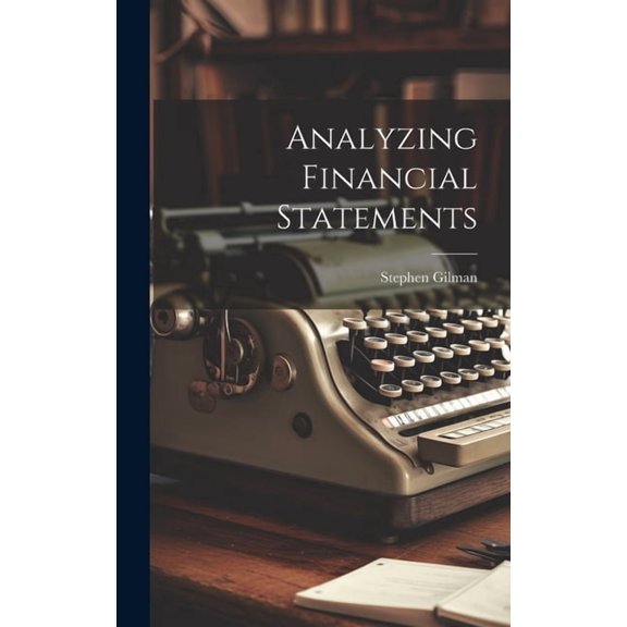 Analyzing Financial Statements (Hardcover)