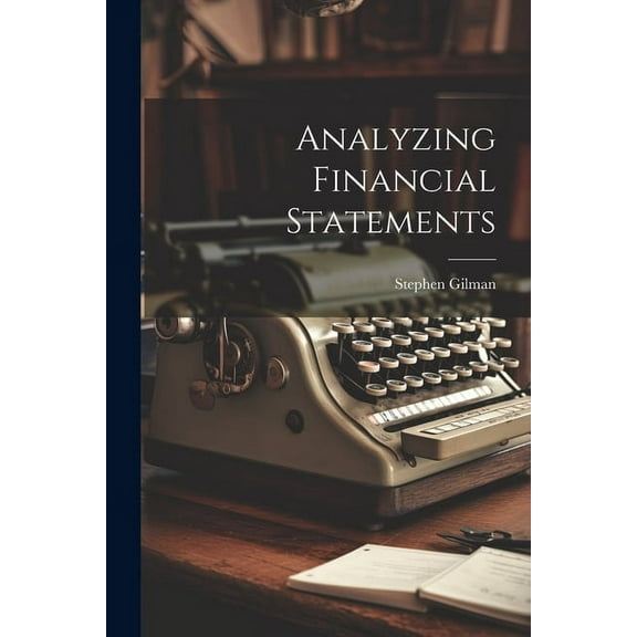 Analyzing Financial Statements (Paperback)