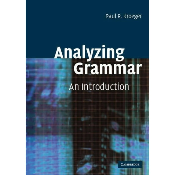 Analyzing Grammar: An Introduction, (Paperback)