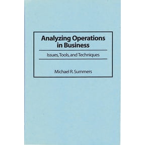 Analyzing Operations in Business: Issues, Tools, and Techniques, (Hardcover)