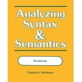 thumbnail image 1 of Analyzing Syntax & Semantics Workbook (Paperback), 1 of 1