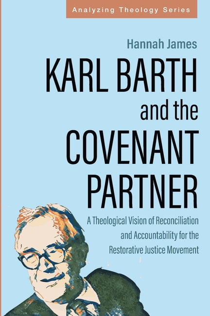 Analyzing Theology Karl Barth and the Covenant Partner, (Paperback)