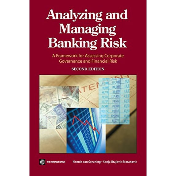 Pre-Owned Analyzing and Managing Banking Risk: A Framework for Assessing Corporate Governance and Financial Risk (Paperback) 0821354183 9780821354186