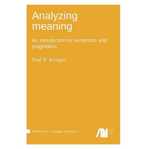 Analyzing meaning -- Paul R. Kroeger