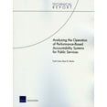thumbnail image 1 of Technical Report (Rand Corporation) Analyzing the Operation of Performance-Based Accountability Systems for Public Services, (Paperback), 1 of 1