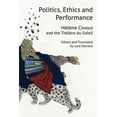 thumbnail image 1 of Anamnesis: Politics, Ethics and Performance: Hélène Cixous and the Théâtre du Soleil (Paperback), 1 of 1