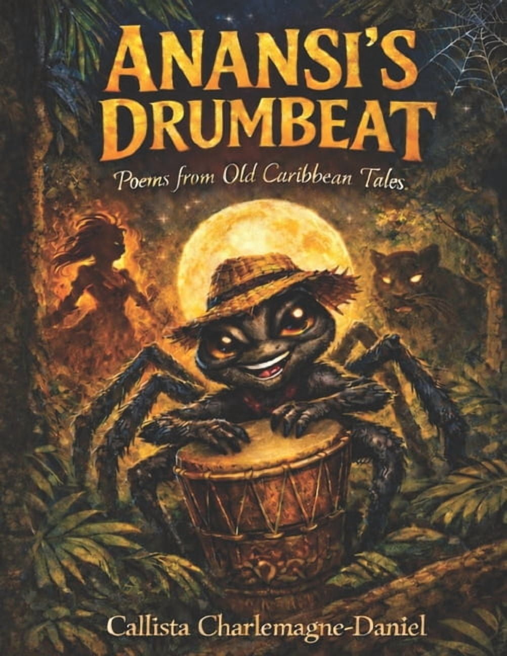 Anansi's Drumbeat: Poems from Old Caribbean Tales, (Paperback)