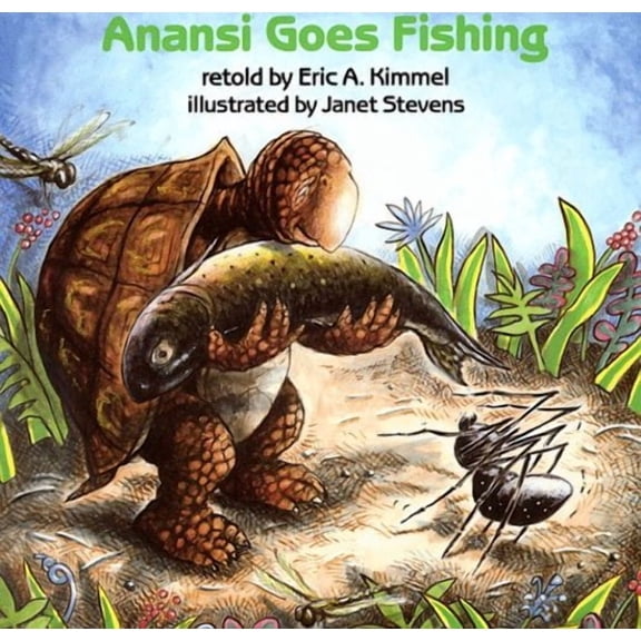 Anansi Goes Fishing Binding: Paperback