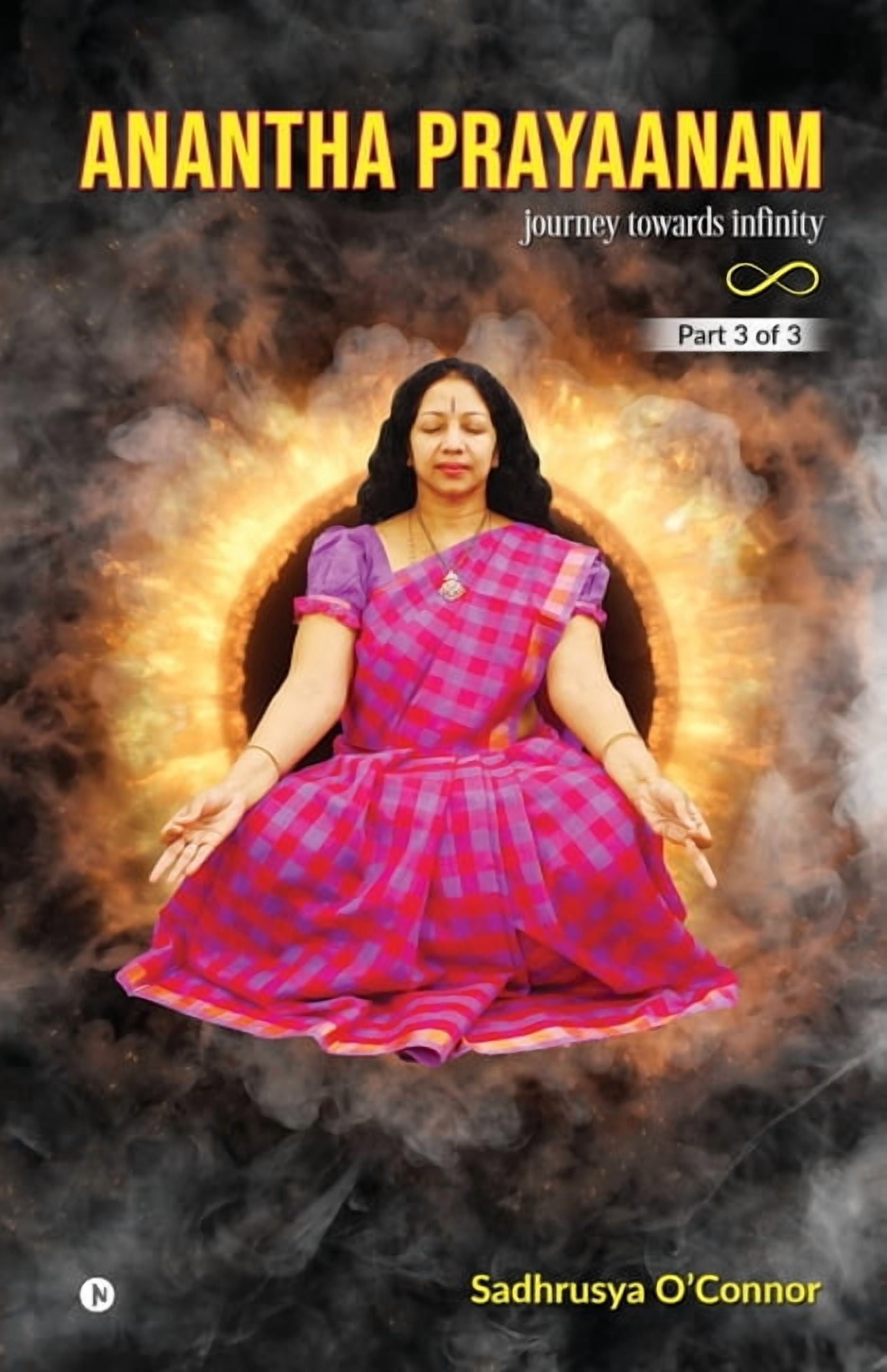Anantha Prayaanam Part 3 of 3: Journey Towards Infinity, (Paperback)