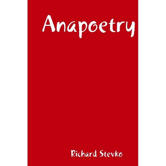 Anapoetry, (Paperback)