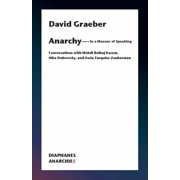 Anarchies Anarchy--In a Manner of Speaking Conversations with Mehdi Belhaj Kacem, Nika Dubrovsky, and Assia Turquier-Zauberman, Paperback