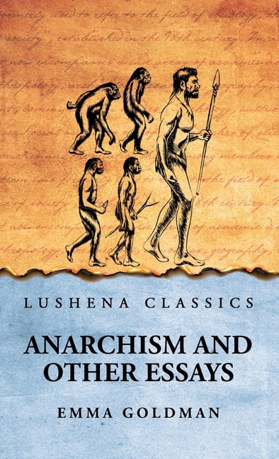 Anarchism And Other Essays, (Hardcover)