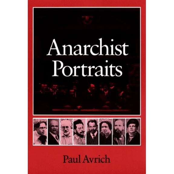 Pre-Owned Anarchist Portraits (Hardcover) 0691047537 9780691047539