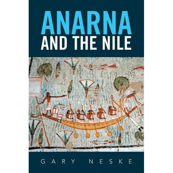 Anarna and the Nile (Paperback)