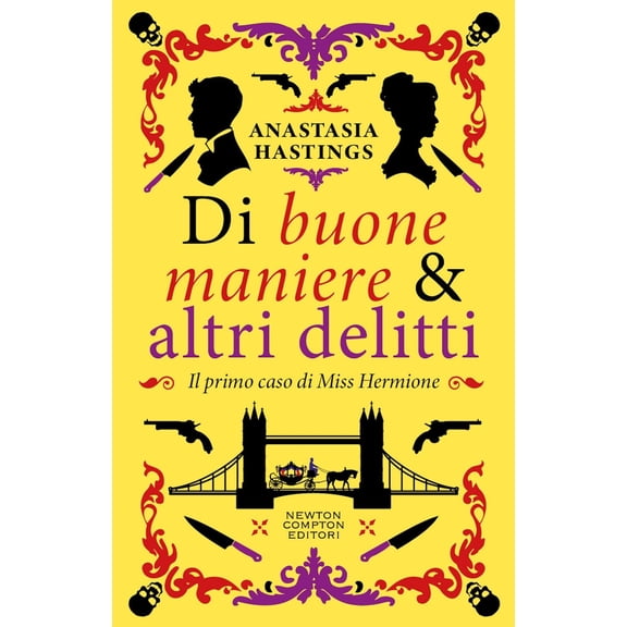 Anastasia Hastings,Sara Meddi Di buone maniere & altri delitti (Paperback)