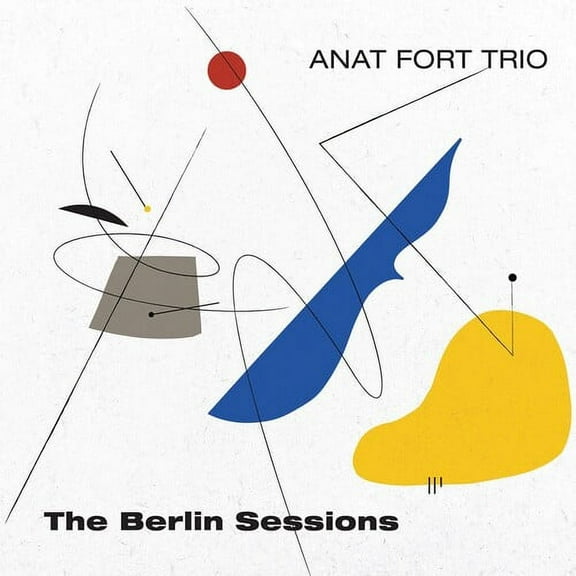 Anat Fort Trio - The Berlin Sessions - Music & Performance - CD