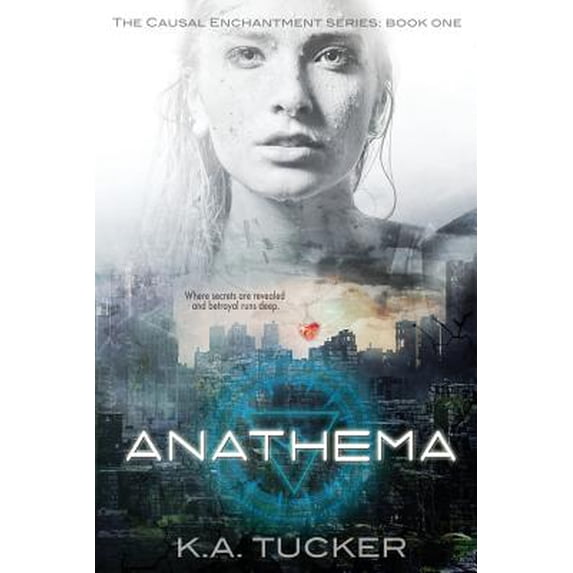Anathema: Causal Enchantment Series, Book 1