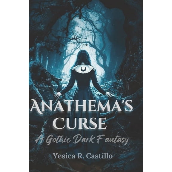 Anathema's Curse: A Gothic Dark Fantasy, (Paperback)