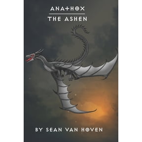 Anathox Anathox: The Ashen, Book 3, (Paperback)