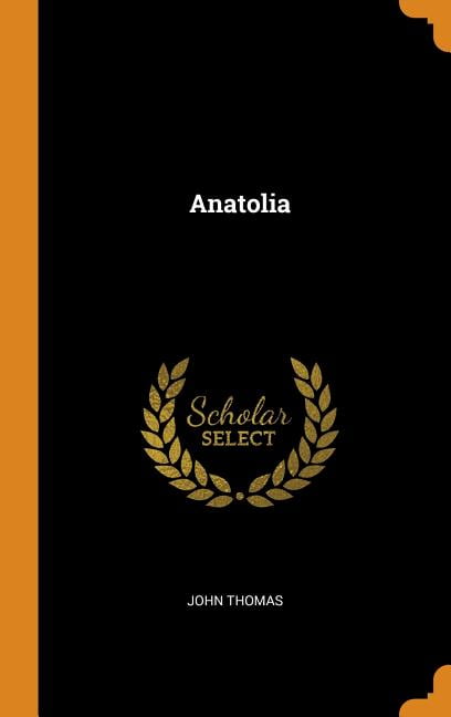 Anatolia Hardcover