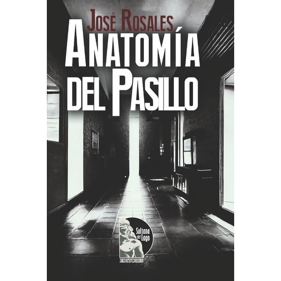 Anatoma del Pasillo, (Paperback)