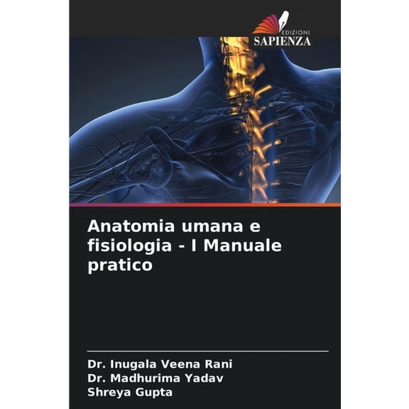 Anatomia umana e fisiologia - I Manuale pratico, (Paperback)