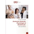 thumbnail image 1 of Anatomie Générale, Physiologie et Obstétricale (Paperback), 1 of 1