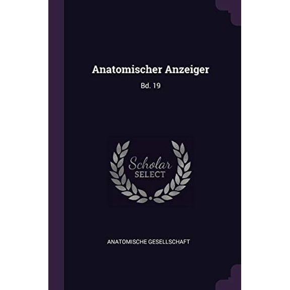 Anatomischer Anzeiger : Bd. 19 (Paperback)