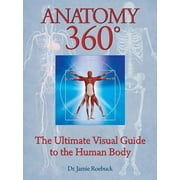 Anatomy 360 : The Ultimate Visual Guide to the Human Body (Paperback)