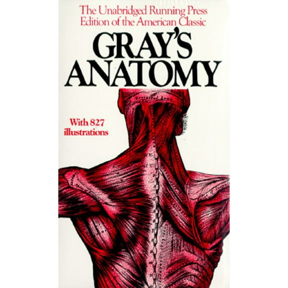Pre-Owned Gray's Anatomy (Paperback) 0914294083 9780914294085