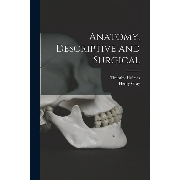 Anatomy, Descriptive and Surgical, (Paperback)