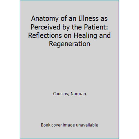 Pre-Owned Anatomy Illness:as Percieved (Hardcover) 0393012522 9780393012521