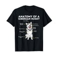 thumbnail image 1 of Anatomy Of A Siberian Husky - Funny Sibe Owner Dog Lover T-Shirt, 1 of 5