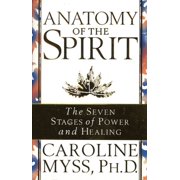 Anatomy Of The Spirit Caroline Myss Paperback
