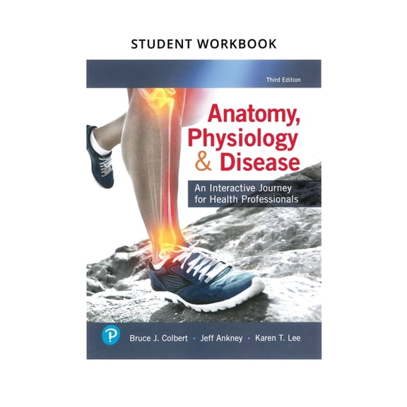 Workbook for Anatomy, Physiology, & Disease: An Interactive Journey for Health Professionals, (Paperback)