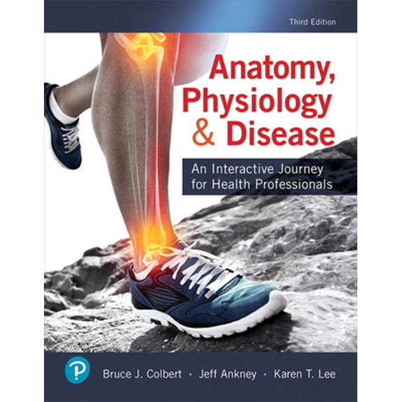 Pre-Owned Anatomy, Physiology, & Disease: An Interactive Journey for Health Professionals (Paperback) 0134876369 9780134876368
