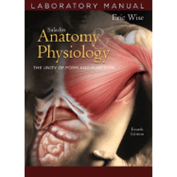 Pre-Owned Anatomy & Physiology Laboratory Manual: The Unity of Form and Function (Spiral-bound) 0072875097 9780072875096