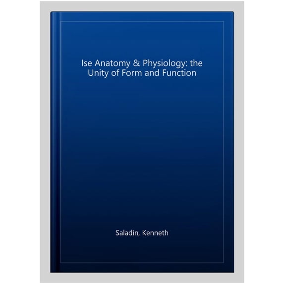 Anatomy & Physiology: The Unity of Form and Function