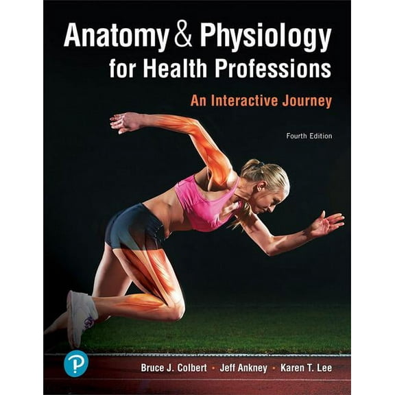 Anatomy & Physiology for Health Professions: An Interactive Journey, (Paperback)