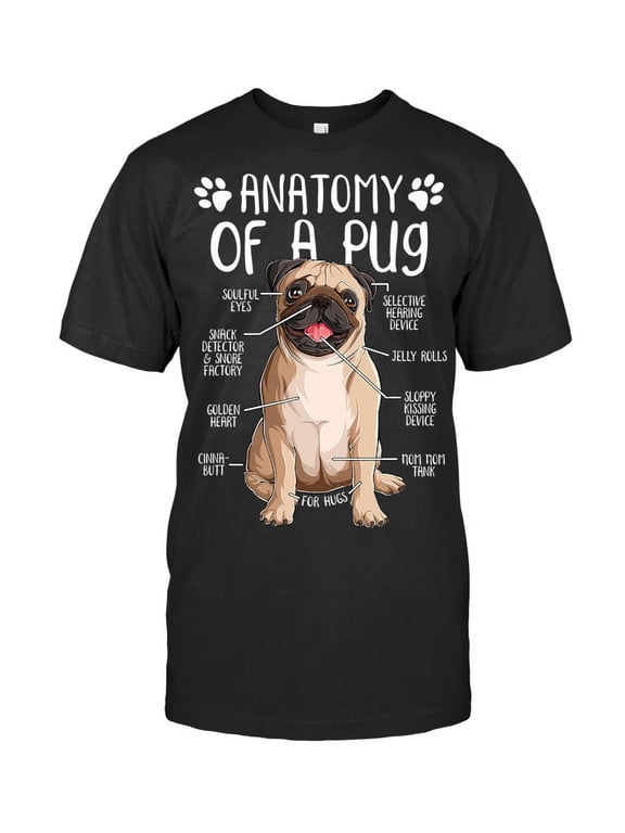 Anatomy Pug Dog Pug Lover Pug T Shirt