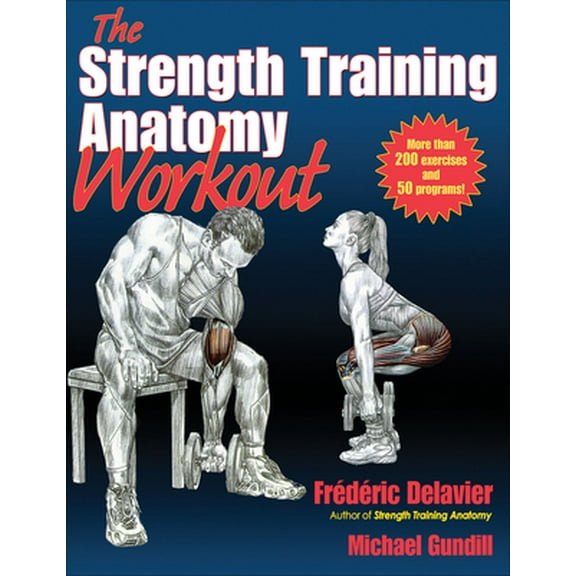 Pre-Owned The Strength Training Anatomy Workout: Starting Strength with Bodyweight Training and Minimal Equipment (Paperback) 1450400957 9781450400954