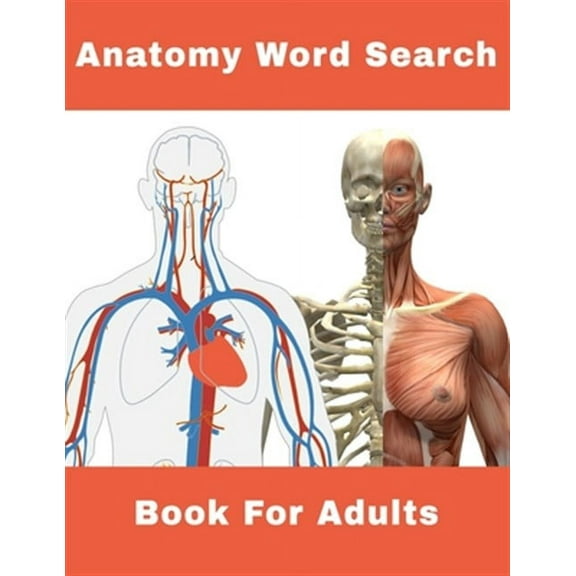 Anatomy Word Search Book For Adults: 124 Large Print Human body Puzzles With Solutions (Paperback) by Nzactivity Publisher