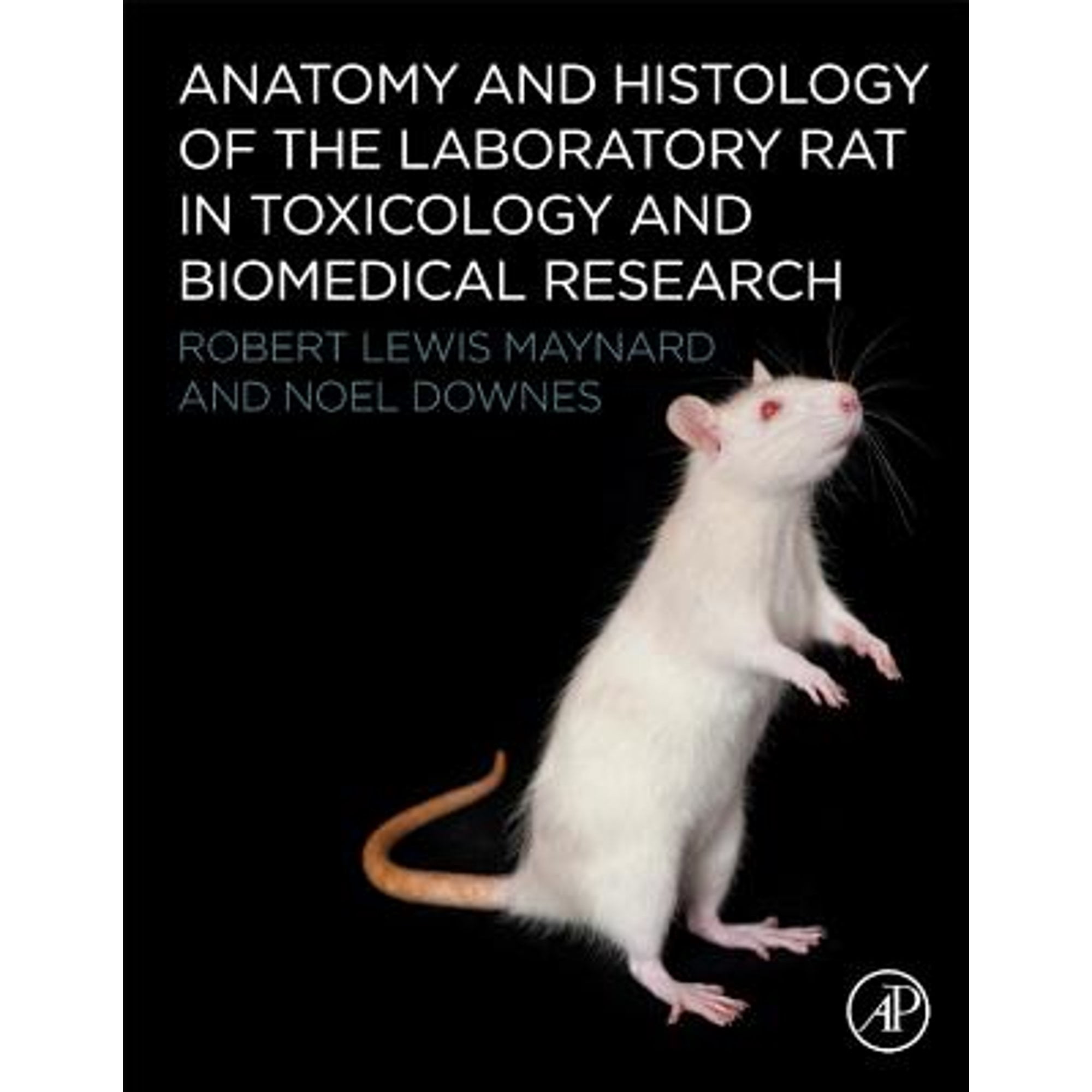 Pre-Owned Anatomy and Histology of the Laboratory Rat in Toxicology and ...