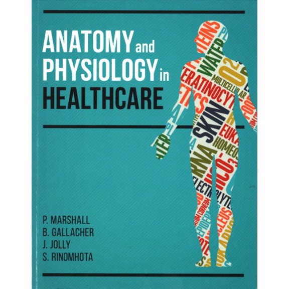 Pre-Owned Anatomy and Physiology in Healthcare (Paperback)