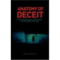 thumbnail image 1 of Pre-Owned Anatomy of Deceit: How the Bush Administration Used the Media to Sell the Iraq War and Out a Spy (Paperback) 0979176107 9780979176104, 1 of 1