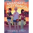 thumbnail image 1 of Anatomy of Lost Things, (Hardcover), 1 of 1